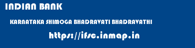 INDIAN BANK  KARNATAKA SHIMOGA BHADRAVATI BHADRAVATHI  ifsc code